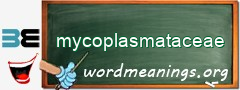 WordMeaning blackboard for mycoplasmataceae